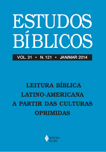 					Visualizar v. 31 n. 121 (2014): Estudos Bíblicos - Dossiê: Leitura Bíblica Latino-Americana a partir das culturas oprimidas
				