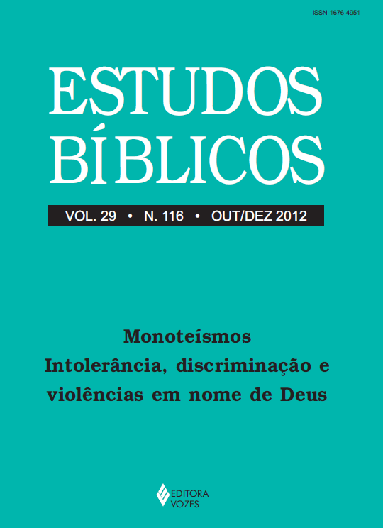 					Ver Vol. 29 Núm. 116 (2012): Estudos Bíblicos - Dossier: Monoteísmos: intolerancia, discriminación y violencia en nombre de Dios
				