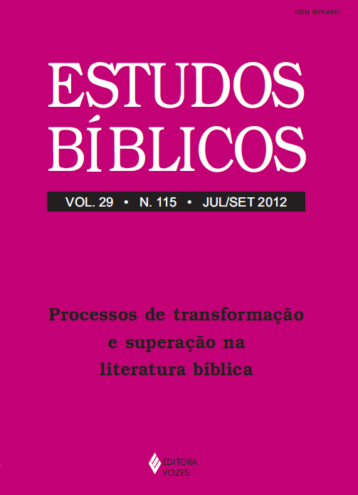 					Visualizar v. 29 n. 115 (2012): Estudos Bíblicos - Dossiê: Processos de transformação e superação na literatura bíblica
				