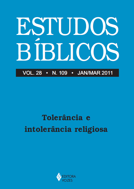 					Visualizar v. 28 n. 109 (2011): Estudos Bíblicos - Dossiê: Tolerância e intolerância religiosa
				