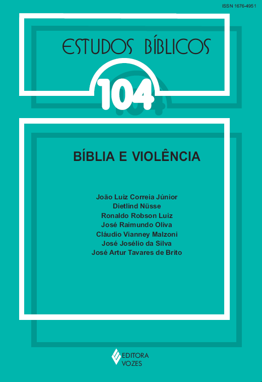 					Visualizar v. 27 n. 104 (2009): Estudos Bíblicos - Dossiê: Bíblia e violência
				