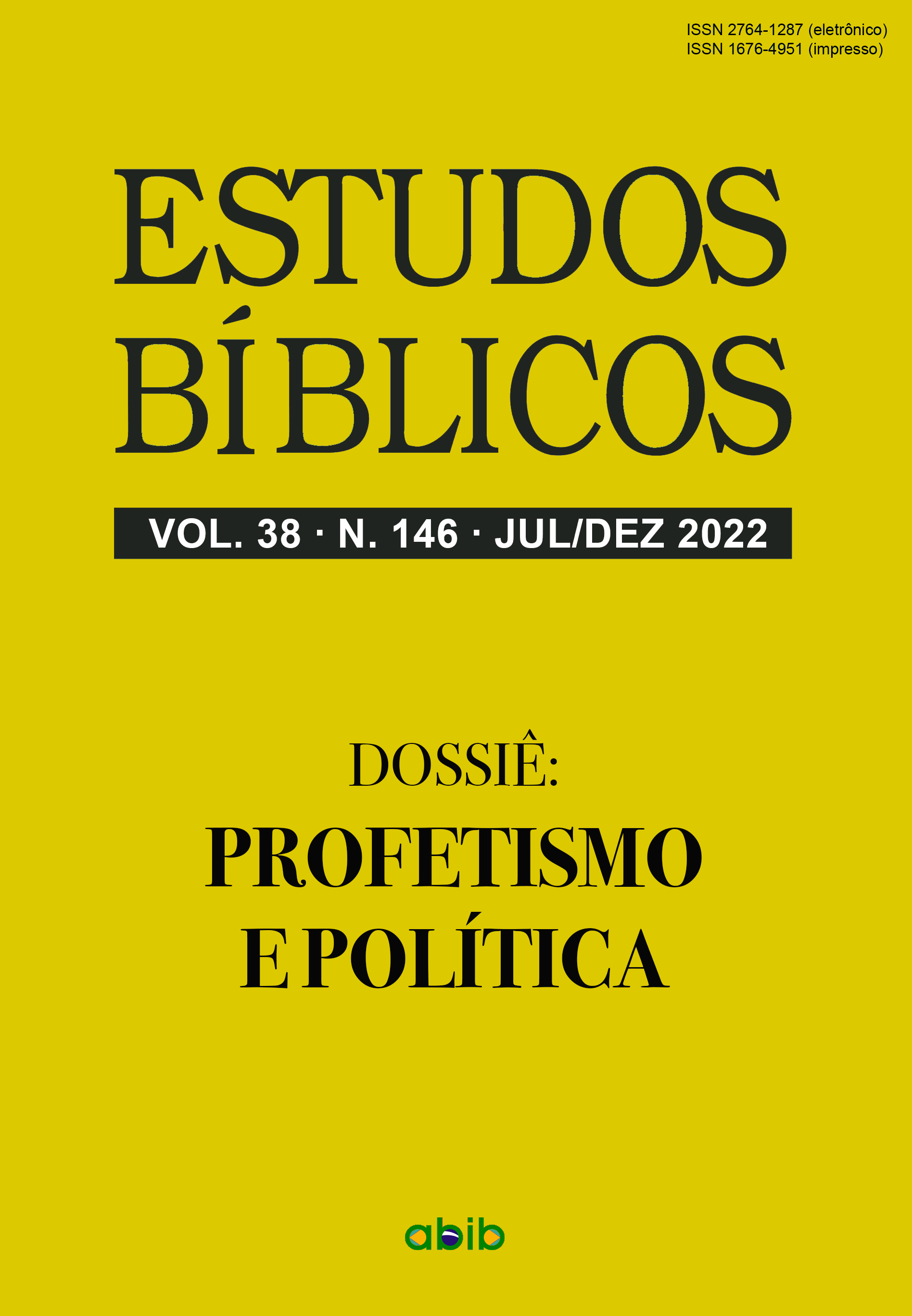 					Visualizar v. 38 n. 146 (2022): Estudos Bíblicos - Dossiê: Profetismo e política
				