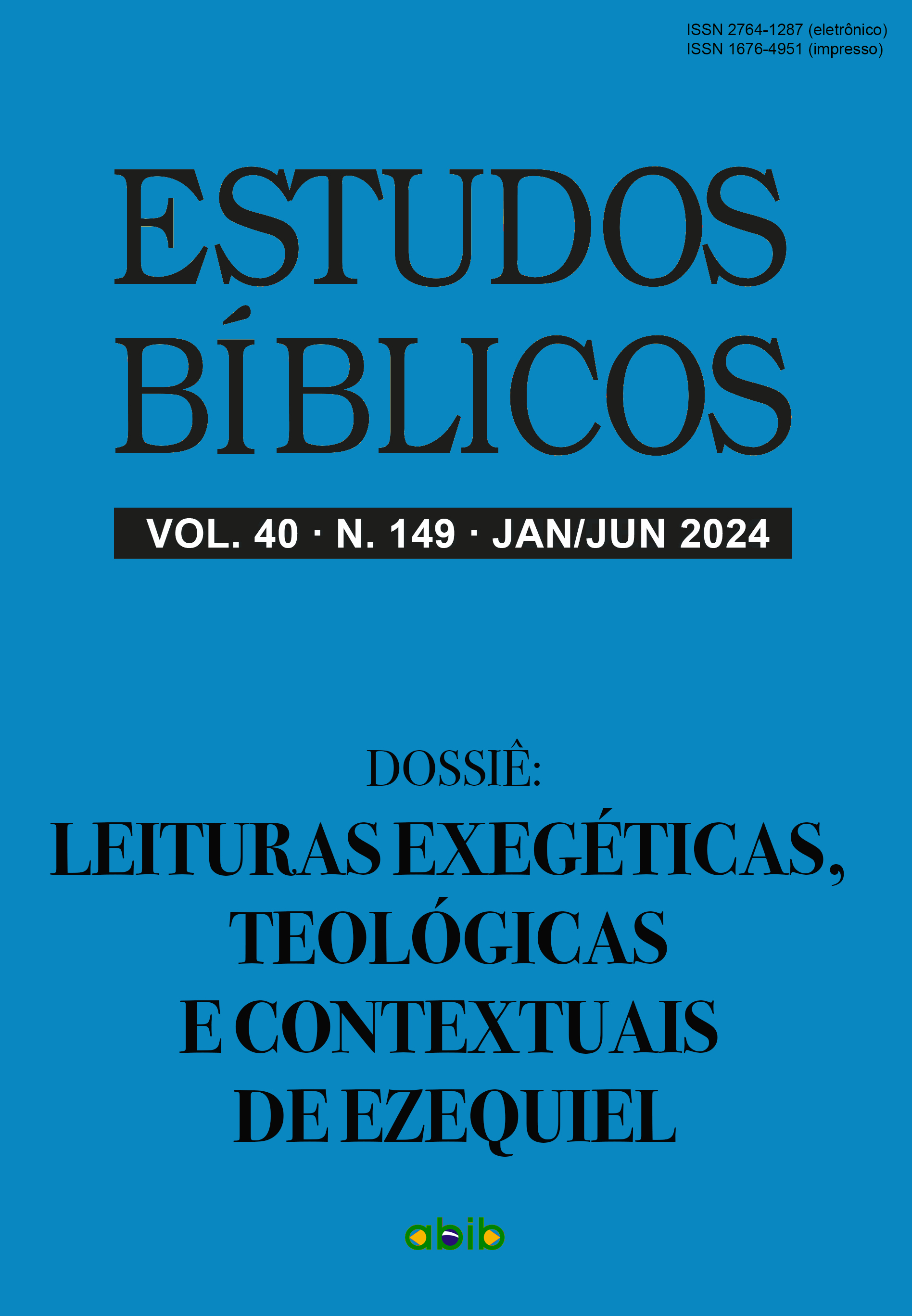 					Ver Vol. 40 Núm. 149 (2024): Estudios Bíblicos - Dossier: Lecturas exegéticas, teológicas y contextuales de Ezequiel
				